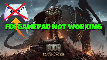 How To Fix Controller or Gamepad Not Working In DOOM: The Dark Ages