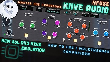 Kiive Audio - NFUSE | How To Use - First Look - SSL Fusion Comparison | The Best Bus Processor?!