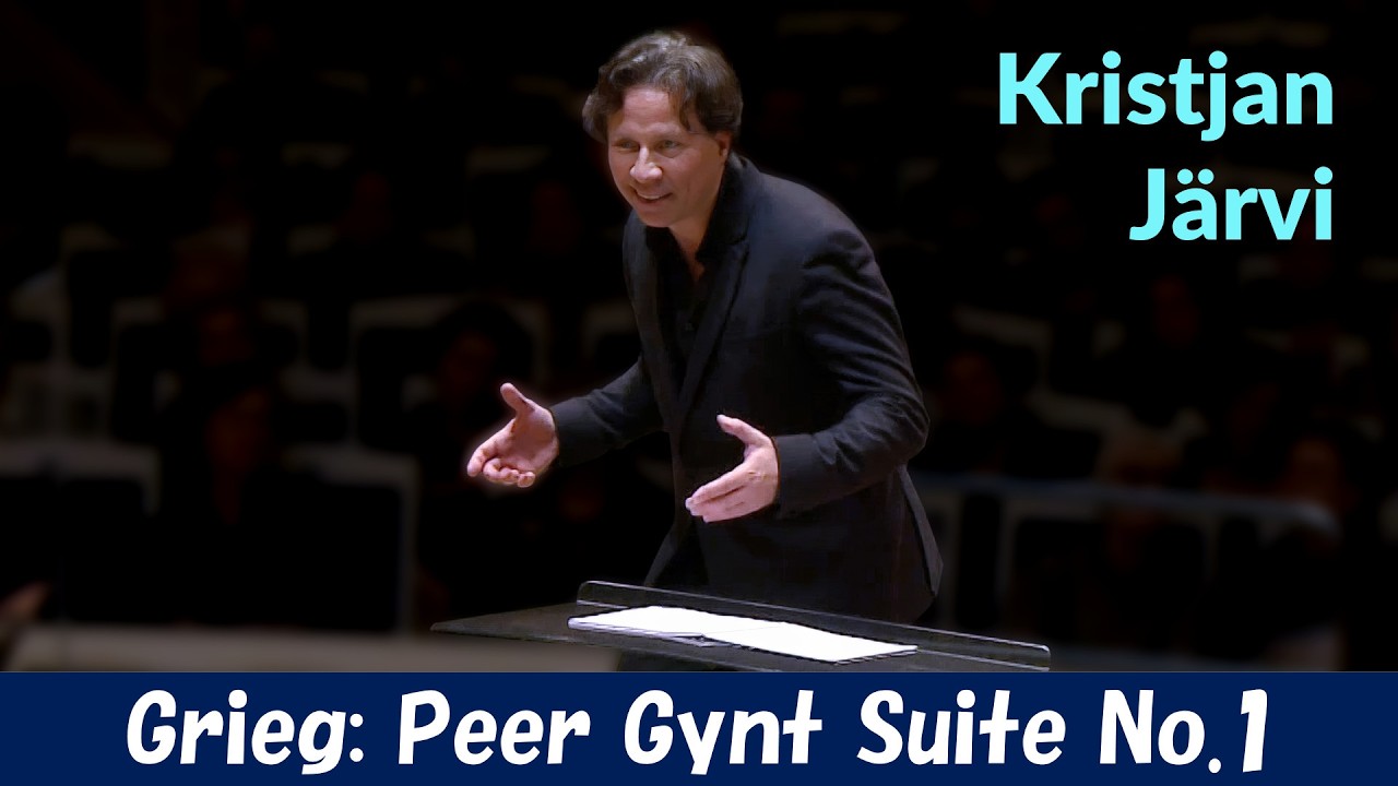 Kristjan Järvi] ペール・ギュント Edvard Grieg: Peer Gynt Suite No