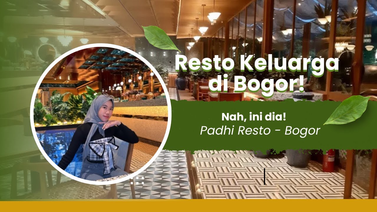 Padhi RESTO KELUARGA PADHI RESTO DI BOGOR, NYAMAN DAN INSTAGRAMABLE 🌾🍽️ - YouTube