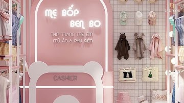 THIẾT KẾ SHOP THỜI TRANG TRẺ EM DỄ THƯƠNG