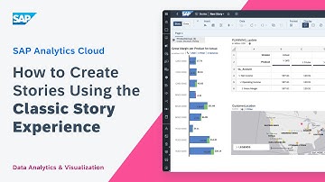How to Create Stories and Visualize Data Using the Classic Design Experience: SAP Analytics Cloud