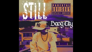 Still - Bang City (Video Clip)
