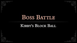 Kirby's Block Ball: Boss Battle Arrangement