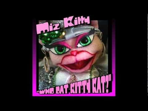 Miz Kitty -"KIT KAT" Katera's Showbiz Klog 2