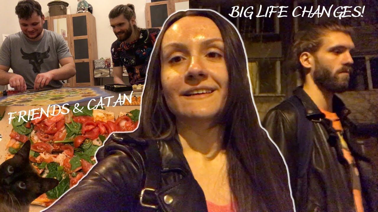 Friends & Catan | BIG CHANGES & a period of transition in our lives