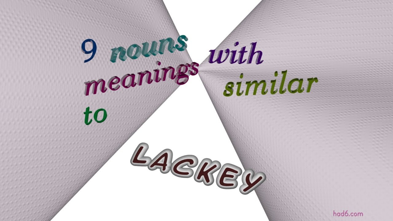 lackey 10 nouns synonym of lackey (sentence examples) YouTube