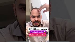 NEET 2026 paper Easy but lengthy. #neet2026 #dheerajsir #viralpost #dreamneet #trending #post