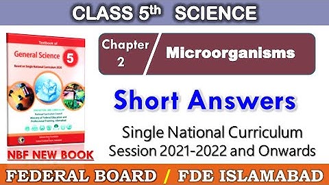 Class 5 Science Chapter 2 Microorganisms Answers Islamabad | Single National Curriculum