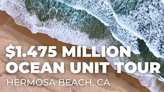 $1,475,000 Ocean Unit | 320 Hermosa Ave Unit 202 $1,475,000 Ocean Unit | 320 Hermosa Ave Unit 202