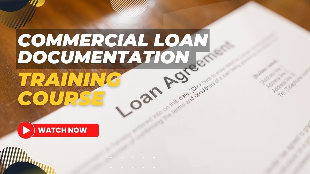 Commercial Loan Documentation Training Course - YouTube