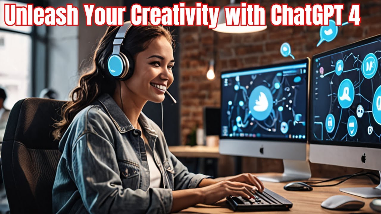 Unleash Your Creativity with ChatGPT 4 - YouTube