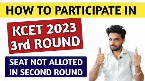 KCET 2023 - SEAT NOT ALLOTED | HOW TO PARTICIPATE IN KCET SECOND EXTENDED ROUND 2023?