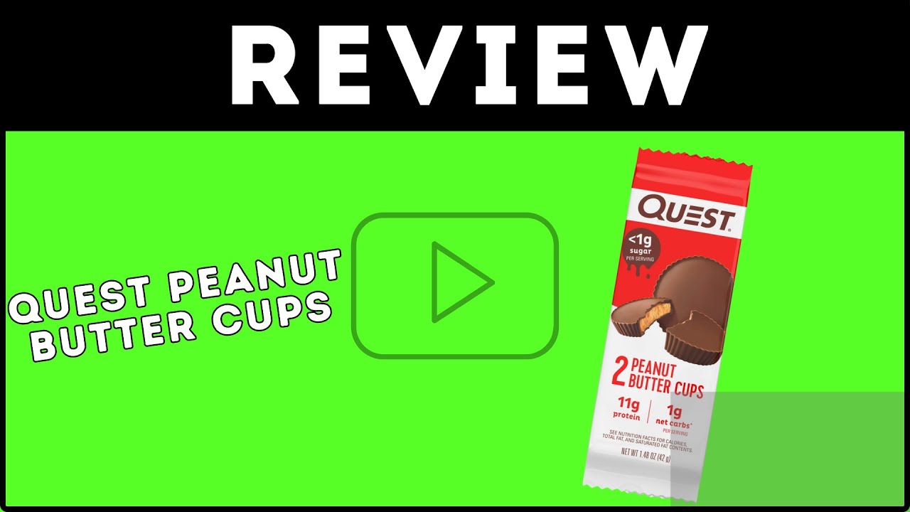 Quest Peanut Butter Cups Review