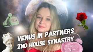 VENUS IN PARTNERS 2nd HOUSE SYNASTRY ❤️