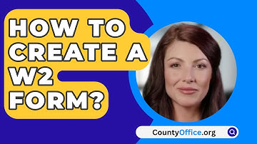 How To Create A W2 Form? - CountyOffice.org