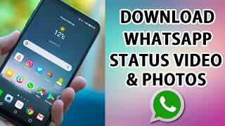HOW TO SAVE WHATSAPP STATUS VIDEO AND WHATSAPP DISPLAY PICTURES 2018 screenshot 4
