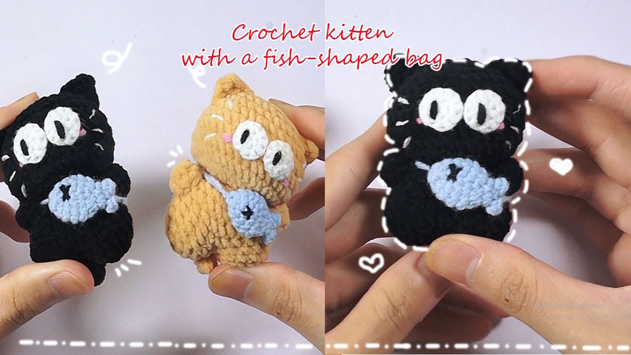 Crochet A Cute Kitten With A Fish-shaped Bag || Móc Chú Mèo Nhỏ Đeo Túi Cá Vô Cùng Đáng Yêu