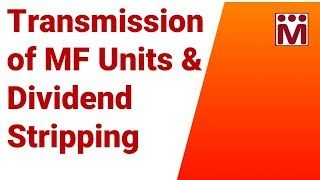 Transmission of Mutual Fund Units Dividend Stripping NISM Mutual Fund