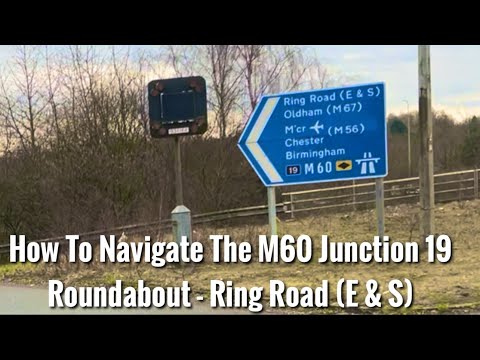 How To Navigate The M60 Junction 19 Ring Road (E & S) - YouTube