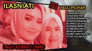 Lagu kerinci lama ILASNIATI LAGU PILIHAN FULL ALBUM