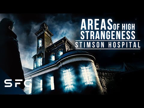 THE EVIL FORCES OF STIMSON HOSPITAL EXPOSED | AREAS OF HIGH STRANGENESS | FULL DOCUMENTARY