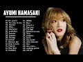 浜崎あゆみ の人気曲 - 浜崎あゆみ ヒットメドレー - 浜崎あゆみ 最新ベストヒットメドレ
