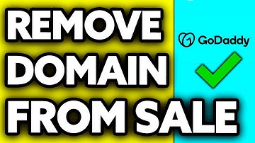 How To Remove Domain from Sale GoDaddy (2025)