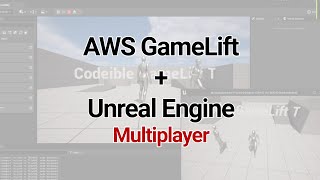 Using AWS GameLift as Dedicated Server for Unreal Engine | Multiplayer