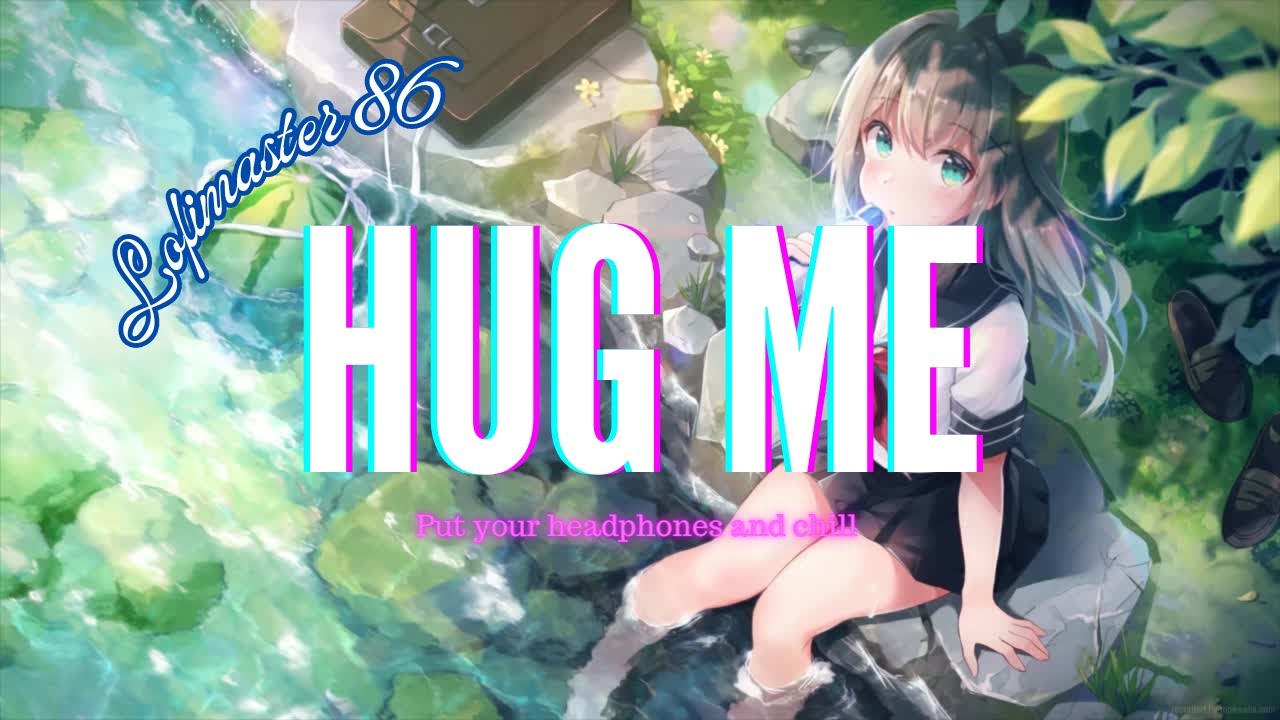 Hug me🎧 [lofi hip hop/relaxing beats] - YouTube