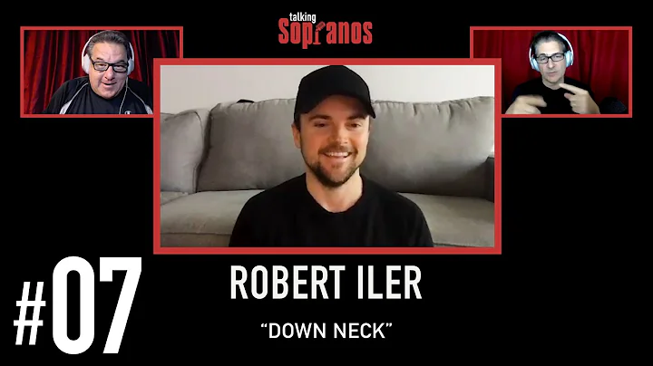Talking Sopranos #7 w/guest Robert Iler "Down Neck"