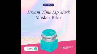 FaceDay Dream Time Lip Mask 15 mL - Pelembab Bibir Bahan Alami