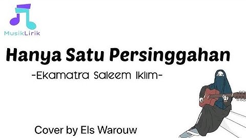 Hanya Satu Persinggahan - Ekamatra Saleem Iklim | Cover Els Warouw | Musik Lirik