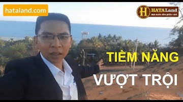 TIỀM NĂNG VƯỢT TRỘI LÔ ĐẤT MẶT TIỀN HUỲNH THÚC KHÁNG MŨI NÉ PHAN THIẾT | HATALAND