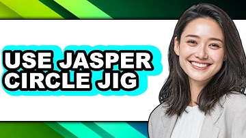 How To Use Jasper Circle Jig - Step By Step