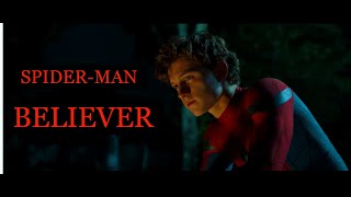 Spider-Man (Tom Holland)- Believer