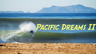 "Pacific Dreams 2" A California Surfing Film