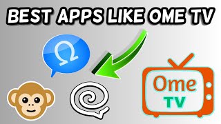 Best apps like Ome TV | OmeTV Alternatives!