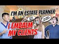 I embalm my clients as a side hustle  are you for real ep 6 part 3