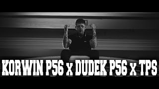 KORWIN ES x DUDEK P56 ft. TPS- 023 prod. CZAHA (Offcial Video)