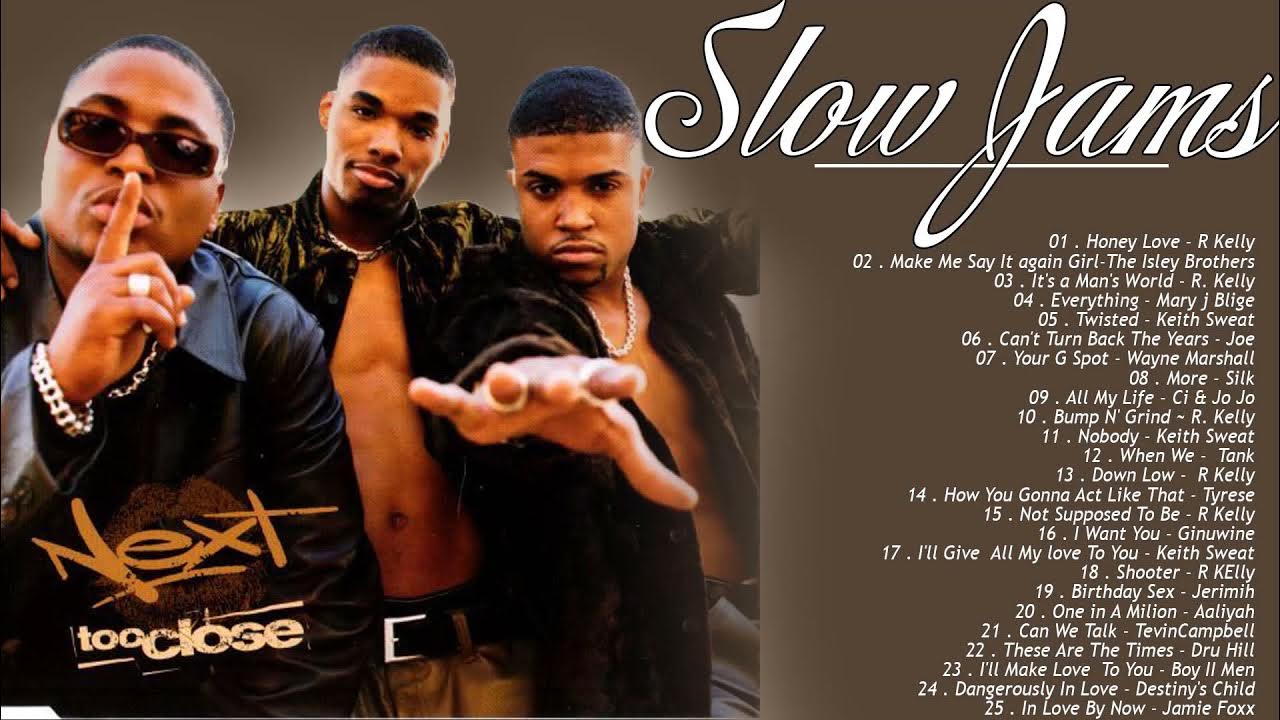 R&B Slow Jams Mix Best 90's Slow Jams Mix Next, Joe, R Kelly, Mary