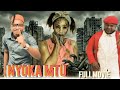 NYOKA MTU FULL MOVIE 2026
