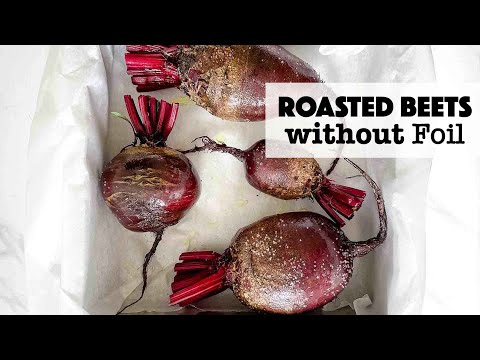 How to roast beets in the oven without foil