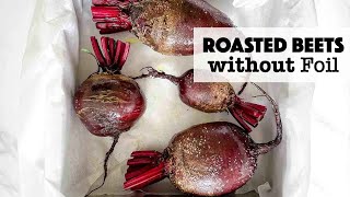 How to roast beets in the oven without foil