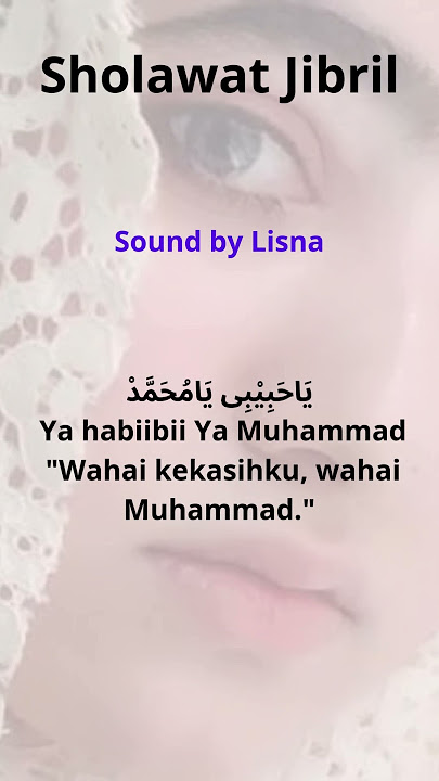 Sholawat Jibril, ya habibi ya Muhammad sound by Lisna @baitulhikmah9363