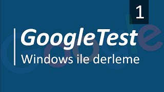 GoogleTest Windows ile Derleme - MinGW