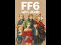 Let's see if I make it through this. FF6!