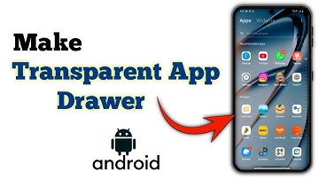 How to Make a Transparent App Drawer on Android?