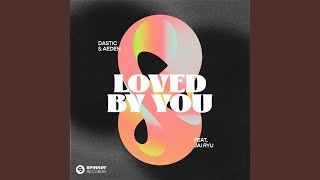 Download Lagu Loved By You (feat. JAI RYU) (Extended Mix) MP3 Download Lagu Loved By You (feat. JAI RYU) (Extended Mix) MP3