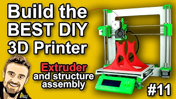 Build the BEST DIY 3D Printer - Extruder and structure assembly #11